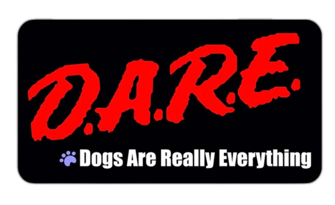 DARE- Dogs Are Really Everything Sticker
