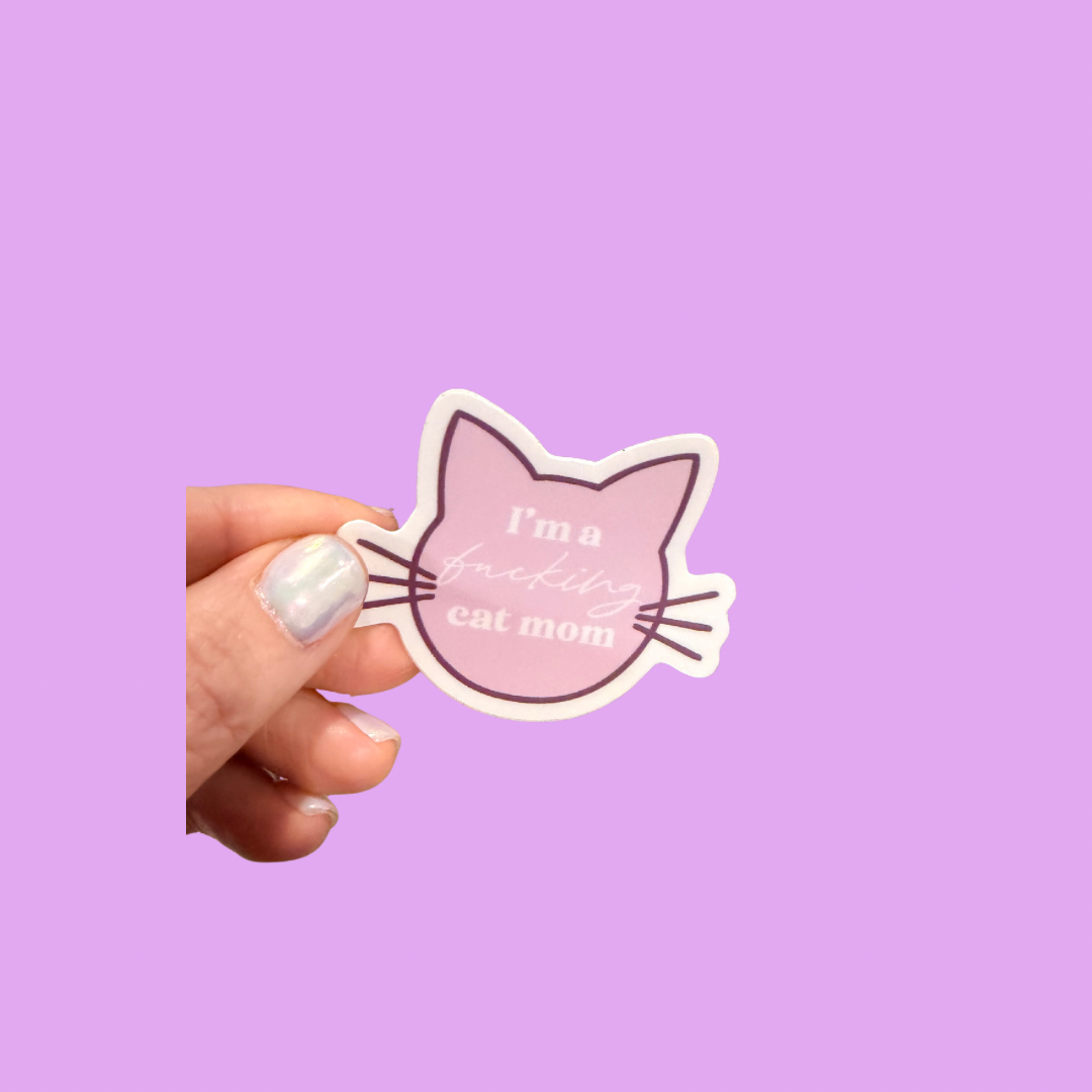 I’m a Fucking Cat Mom Vinyl Sticker