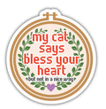 My Cat Says Bless Your Heart Sticker