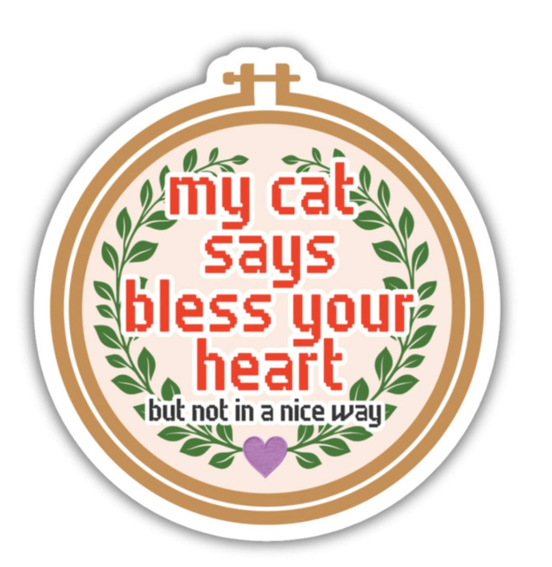 My Cat Says Bless Your Heart Sticker