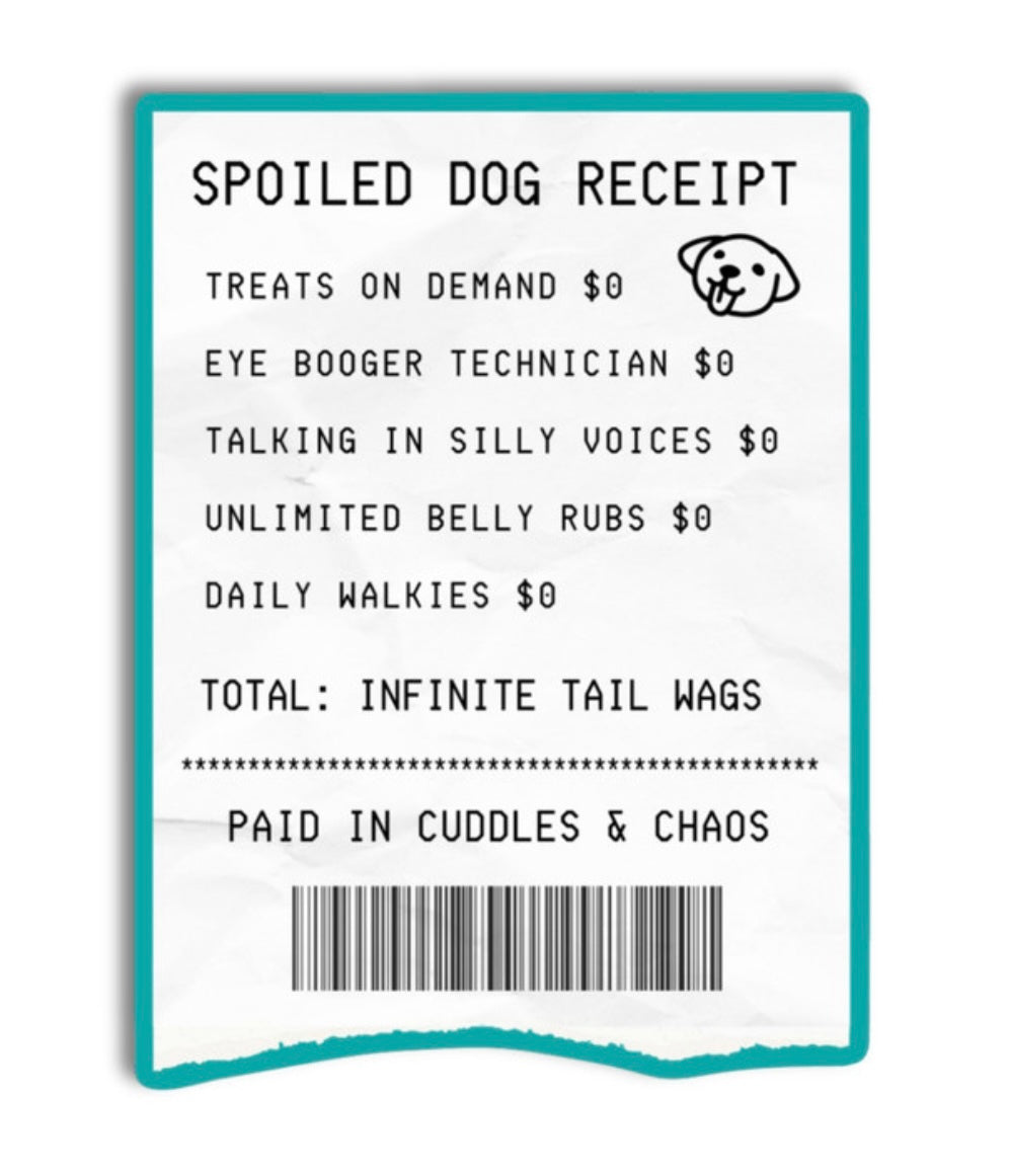 Spoiled Dog Receipt Sticker